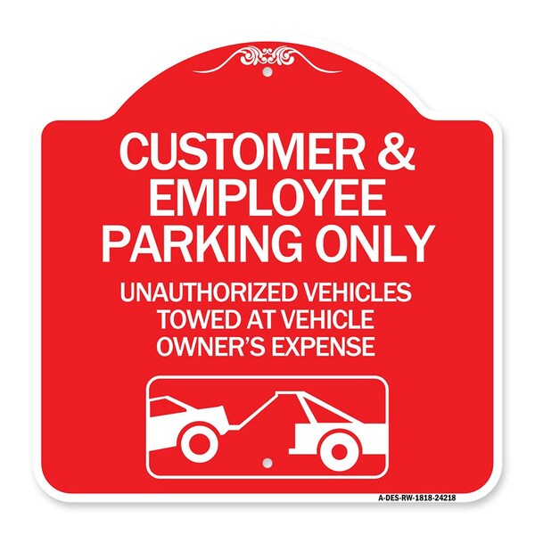 Customer and Employee Parking Only Unauthorized Vehicles Towed at Owner Expense, A-DES-RW-1818-24218